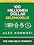 100 Millionen Dollar Geldmodelle by Alexander Hormozi