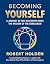 Becoming Yourself by Robert Holden Ph.D.