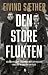 Den store flukten - Histori...