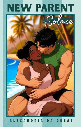 NEW PARENT: Solace (Kindle Edition)