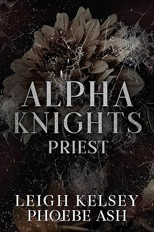 Priest (Alpha Knights MC, #4)