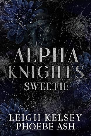 Sweetie (Alpha Knights MC, #5)