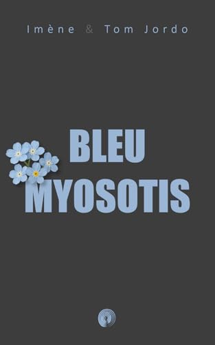 Bleu Myosotis (French Edition)