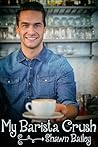 My Barista Crush My Barista Crush
