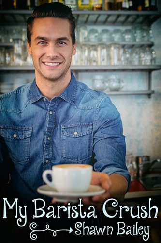 My Barista Crush (Kindle Edition)