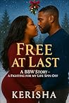 Free At Last: A BBW story Fighting for my life spin off