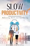 Slow Productivity...