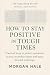 How to Stay Positive in Tou...