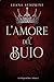L'Amore del Buio (La Trilog...