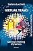 Virtual Teams: Decision-making dynamics (Stefania Lucchetti - Visions of the Future)