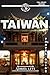 Taiwan Travel Guide 2026: E...