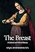 The Breast by Anja Zimmermann