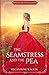 The Seamstress and the Pea by Megan Rose Walker