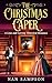 The Christmas Caper: A Love...