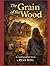 The Grain of the Wood