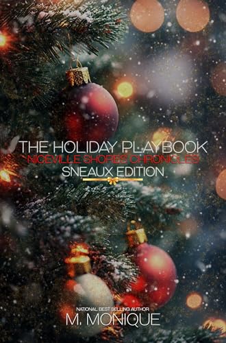THE HOLIDAY PLAYBOOK: SNEAUX EDITION (Kindle Edition)
