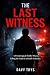 The Last Witness: A Psychol...