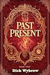 Past Present
