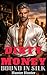 Dirty Money: Bound in Silk:...
