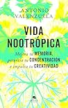 Vida nootrópica: ...