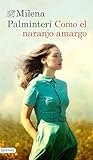 Como el naranjo a...