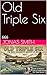 Old Triple Six by Jonas Smith