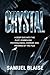 Crystal: A Deep Dive into the Plot, Symbolism, Psychological Horror, and Meaning of the Film