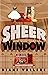 Sheer Window: A Material Witness Thanksgiving Novella (A Material Witness Mystery, #5)
