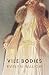 Vile Bodies by Evelyn Waugh Vile Bodies by Evelyn Waugh