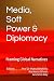 Media, Soft Power & Diplomacy by Dr Mahul Brahma