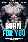 Burn for You