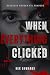 When Everything Clicked: A Dark Revenge Romance (Stonehaven Exploits - Prequel Book 1)
