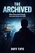 The Archived: When Silence ...