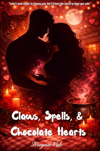 Claws, Spells, & Chocolate Hearts (Confessions of Ember Hollow Book 1)