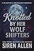 Knotted By Her Wolf Shifters: AMBW Omegaverse Romance