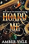 Hoard Me: Not all...