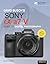 David Busch's Sony Alpha a7...