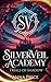 Silverveil Academy (A Dark,...