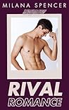Rival Romance (Rival Roommate, #3)