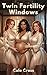 Twin Fertility Windows: A M...