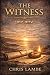 The Witness by Chris Lambe