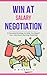 Win at Salary Negotiation: ...