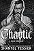 Chaotic: A Dark Romance