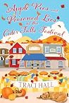 Apple Pies and Poisoned Lies at the Cider Falls Festival (Cider Falls Orchard Mystery #1)