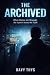 The Archived: When Silence ...