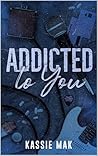 Addicted to You