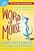 Word of Mouse by James  Patterson