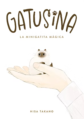 Gatusina: La minigatita mágica