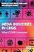 Media Industries in Crisis by Vicki Mayer