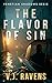 The Flavor of Sin: A Dark Venetian Noir and Culinary Literary Thriller (Venetian Shadows Series Book 1)